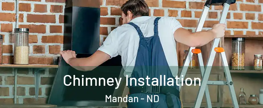  Chimney Installation Mandan - ND