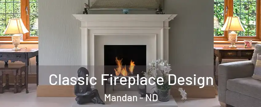  Classic Fireplace Design Mandan - ND