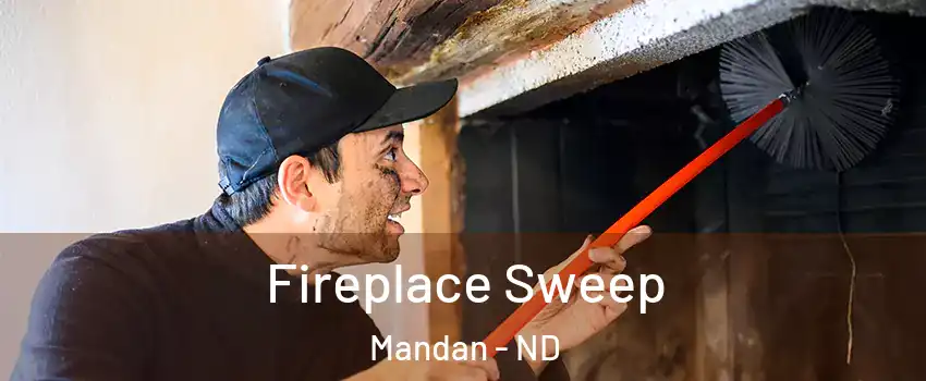  Fireplace Sweep Mandan - ND