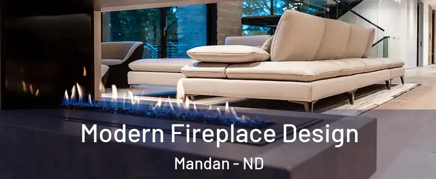  Modern Fireplace Design Mandan - ND