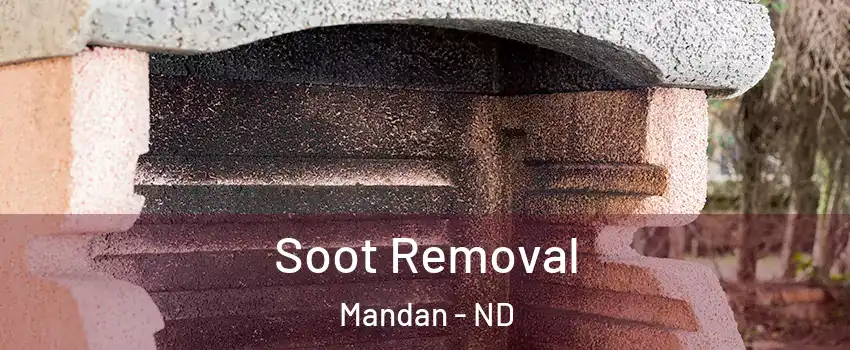  Soot Removal Mandan - ND