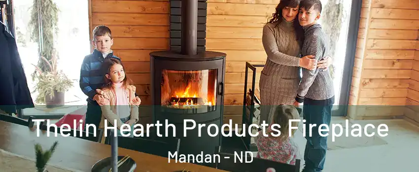  Thelin Hearth Products Fireplace Mandan - ND
